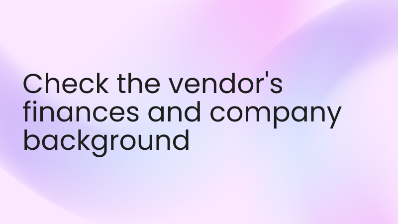 multi-level-software-check-the-vendor's-finances-and-company-background