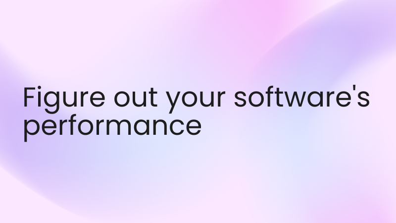 multi-level-software-figure-out-your-software's-performance